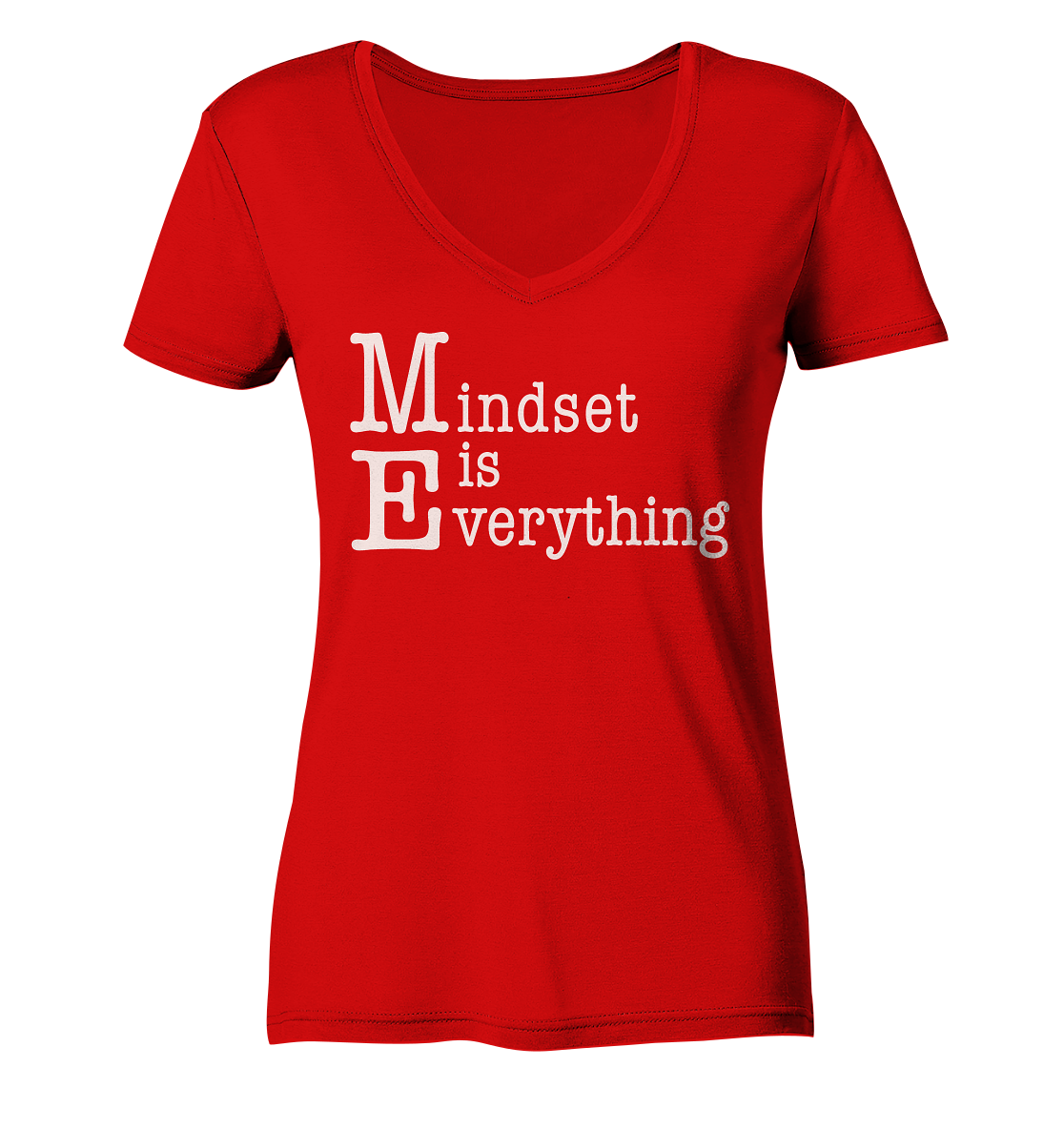 Mindset is Everything - Ladies V-Neck Shirt