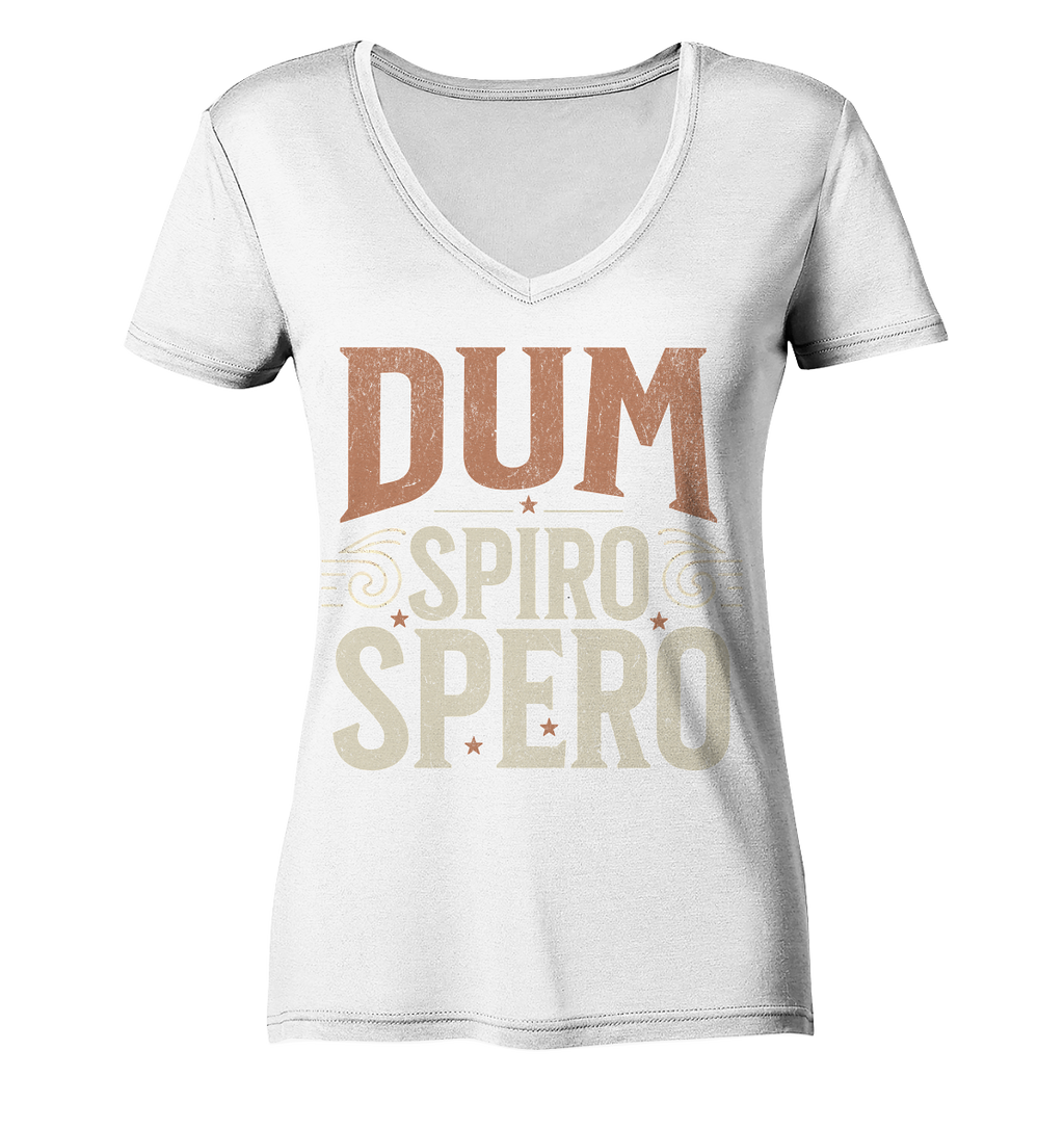 Dum Spiro Spero - Ladies V-Neck Shirt