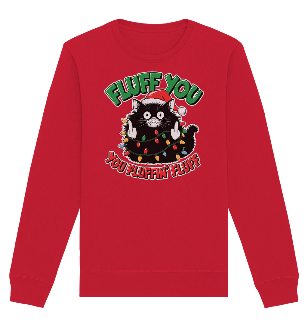 Ugly Christmas Fluff You Cat - Organic Basic Unisex Sweatshirt