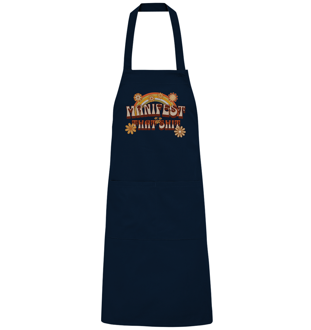Manifest that shit  - Organic Grillschürze