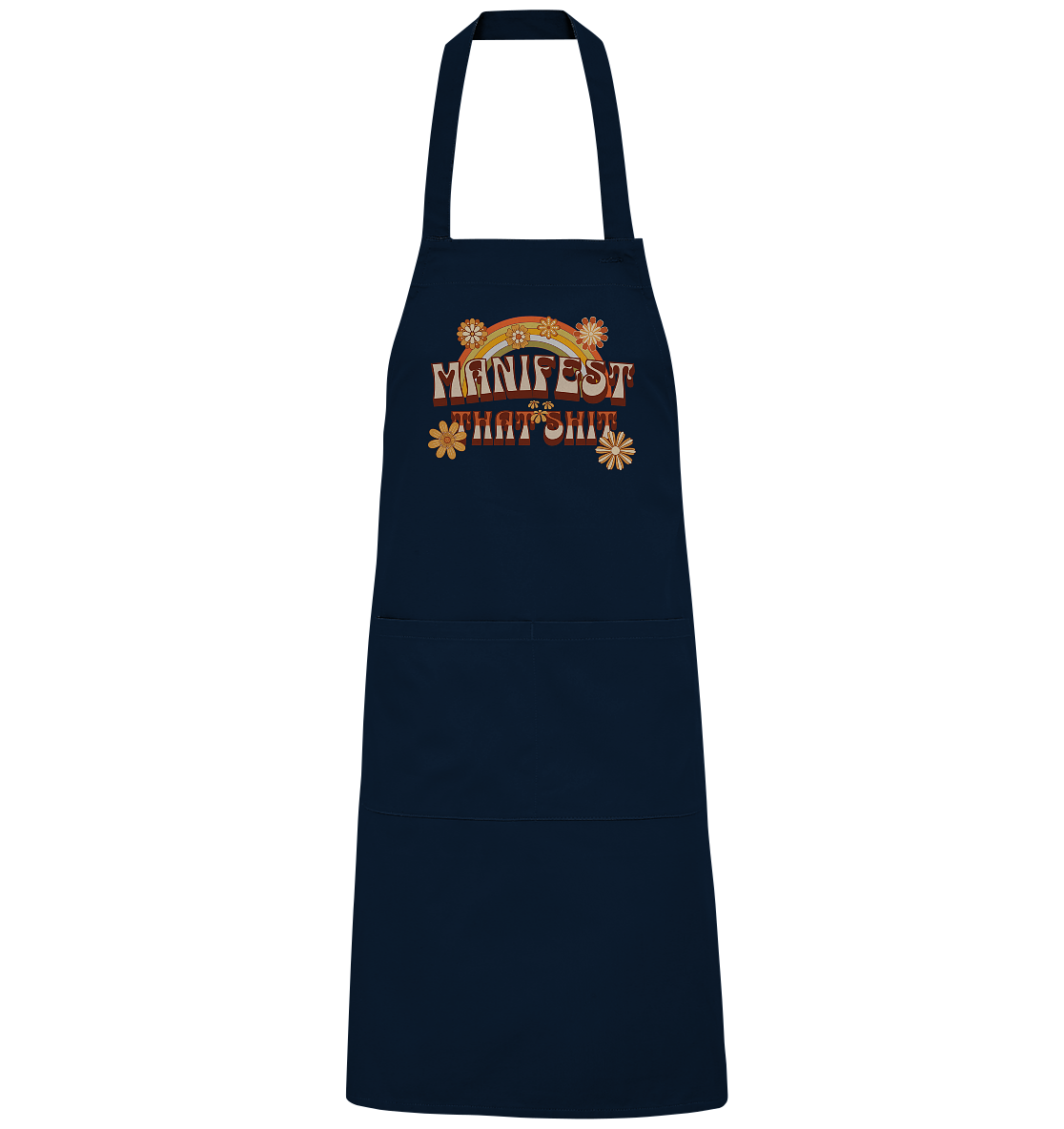 Manifest that shit  - Organic Grillschürze