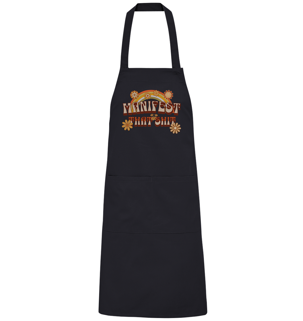 Manifest that shit  - Organic Grillschürze