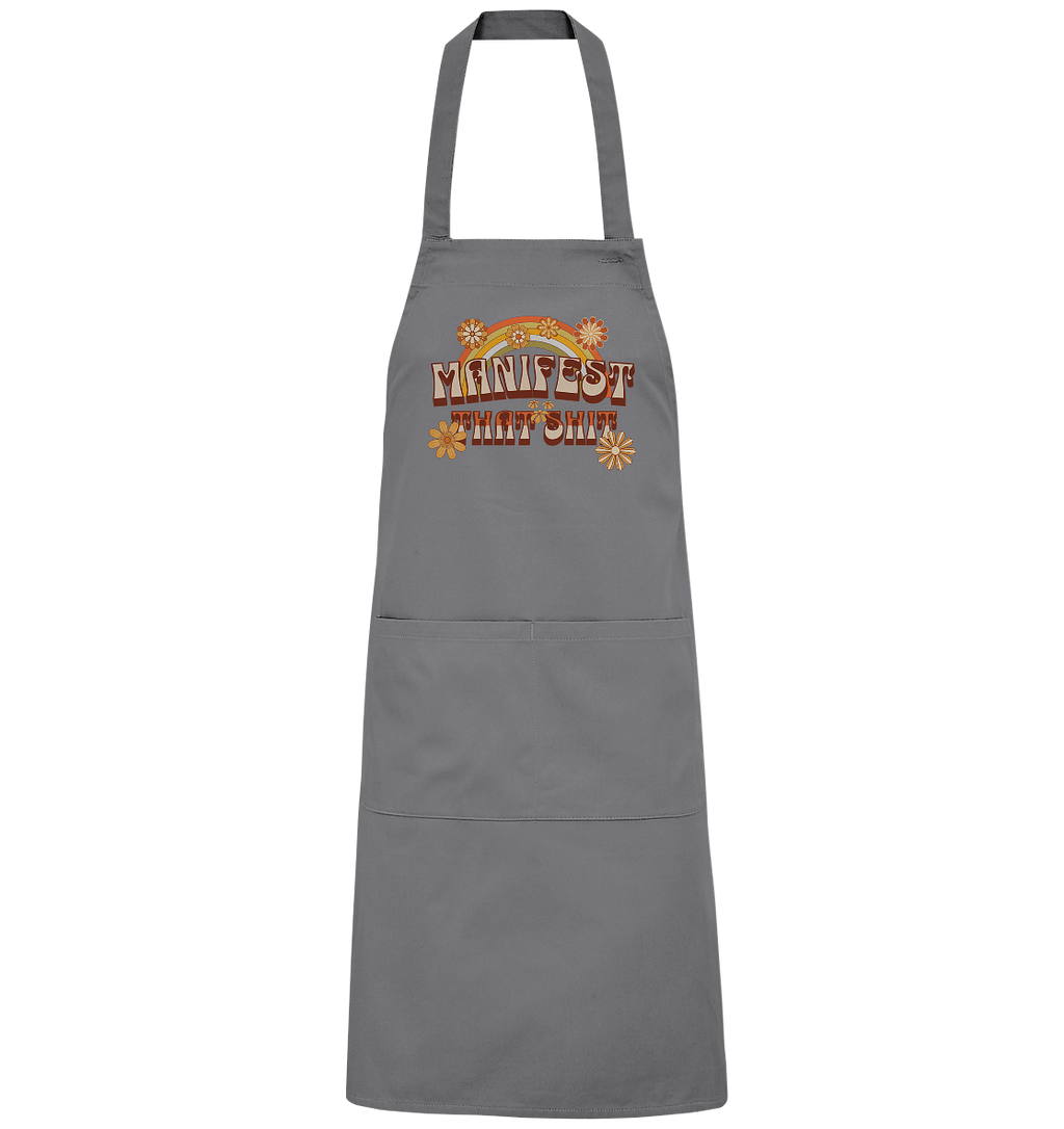 Manifest that shit  - Organic Grillschürze