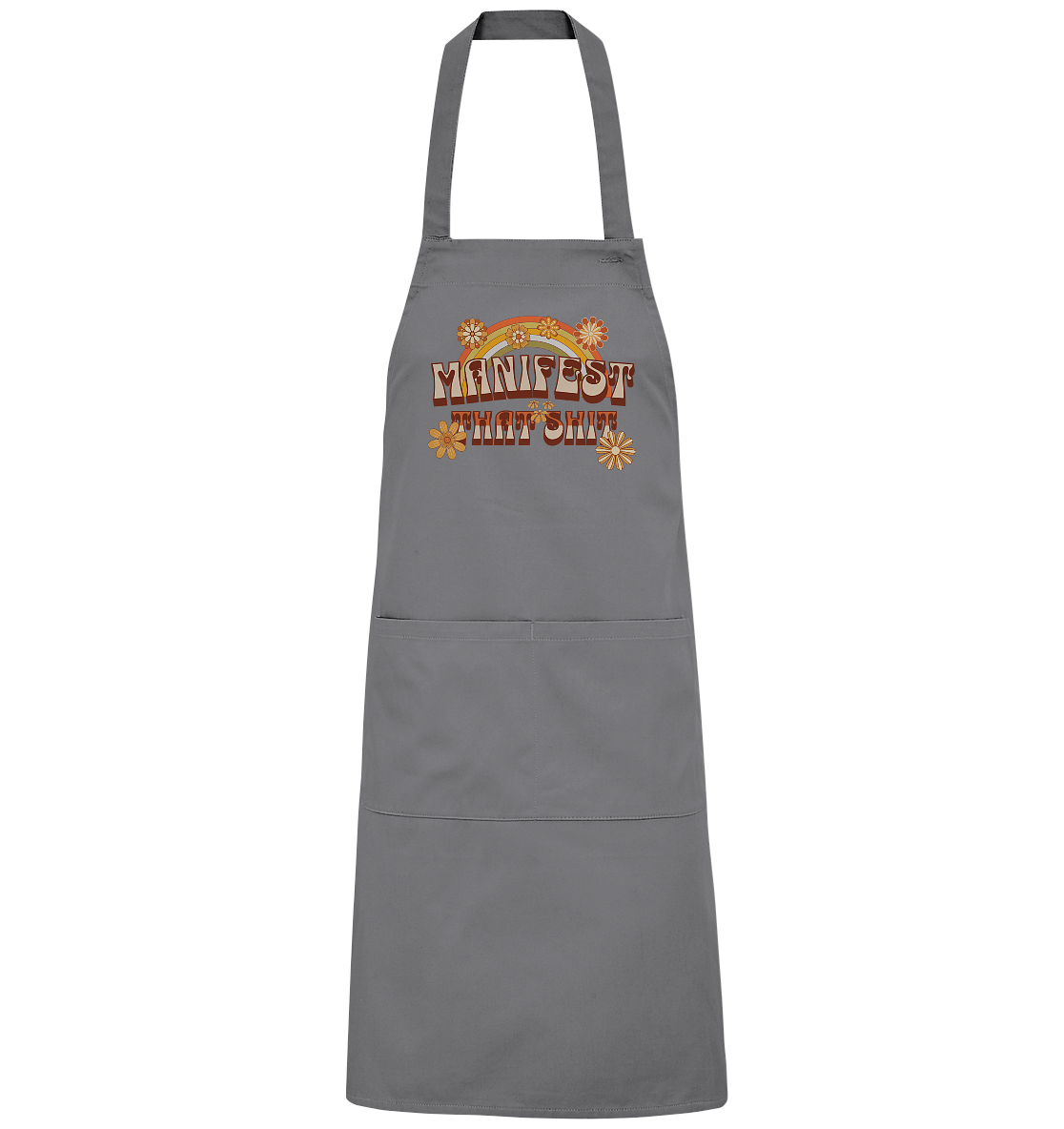 Manifest that shit  - Organic Grillschürze
