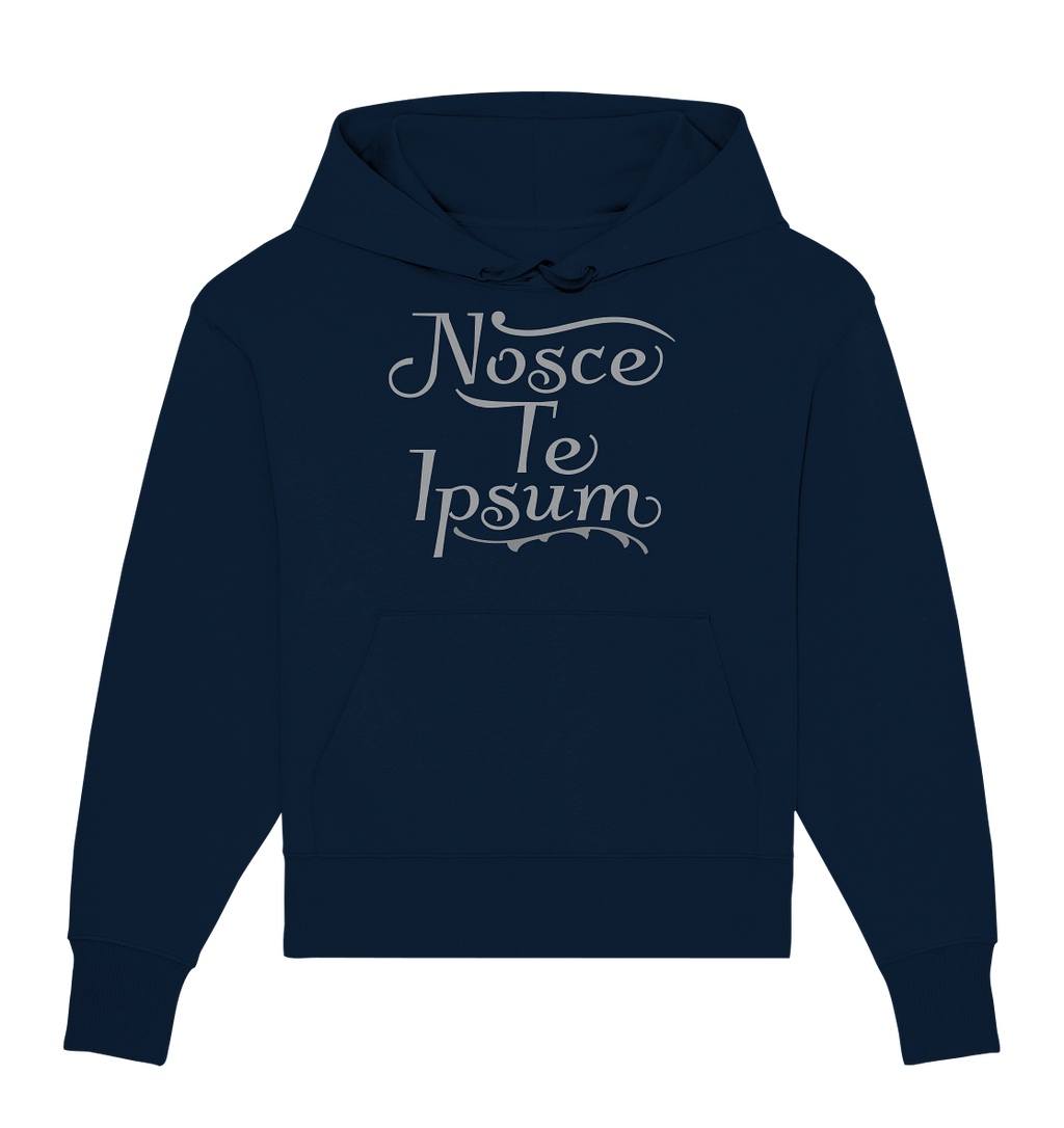 Nosce Te Ipsum – Erkenne dich selbst, Latein  - Organic Oversize Hoodie