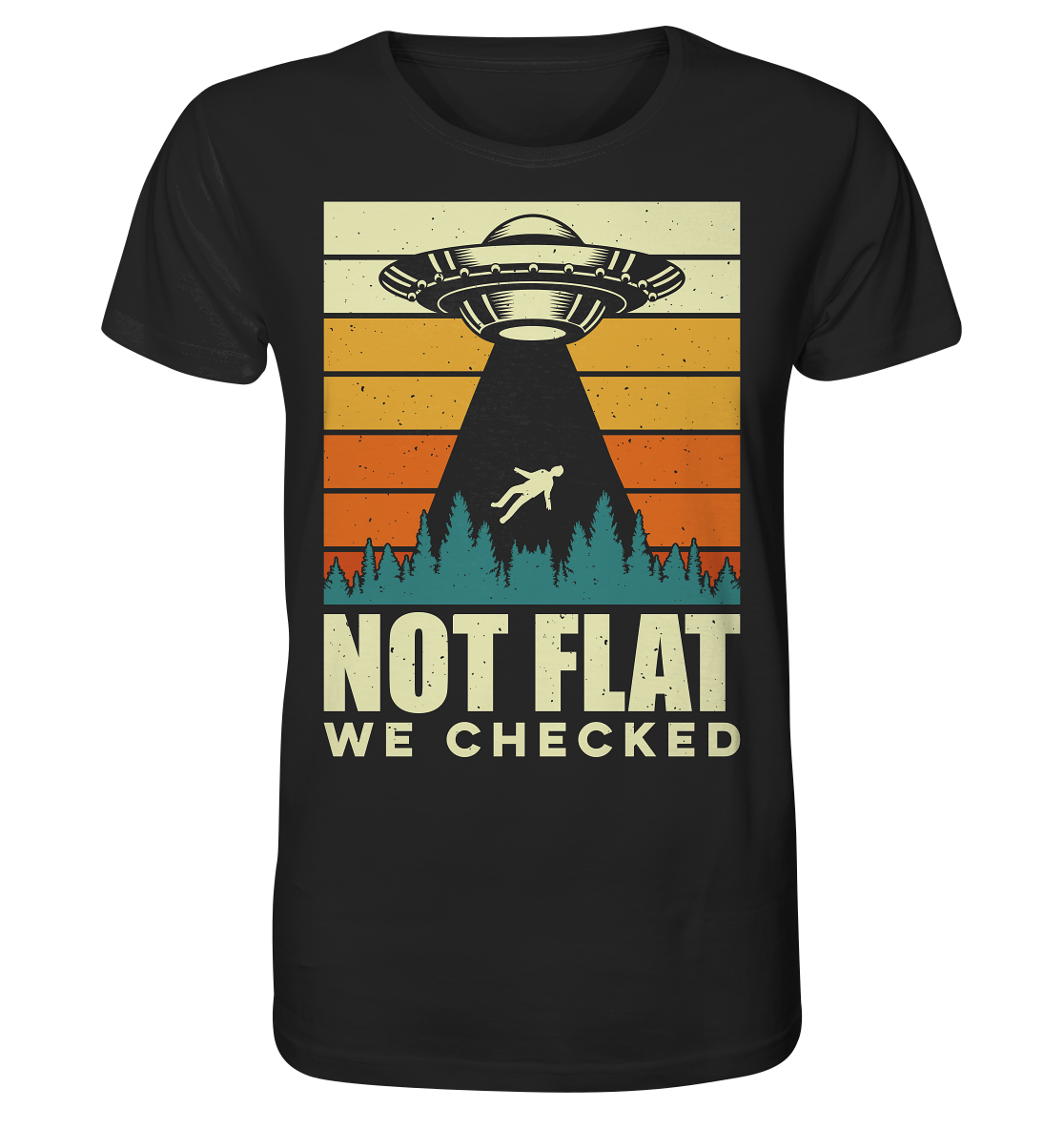 Erde - Not Flat we checked  - Organic Shirt