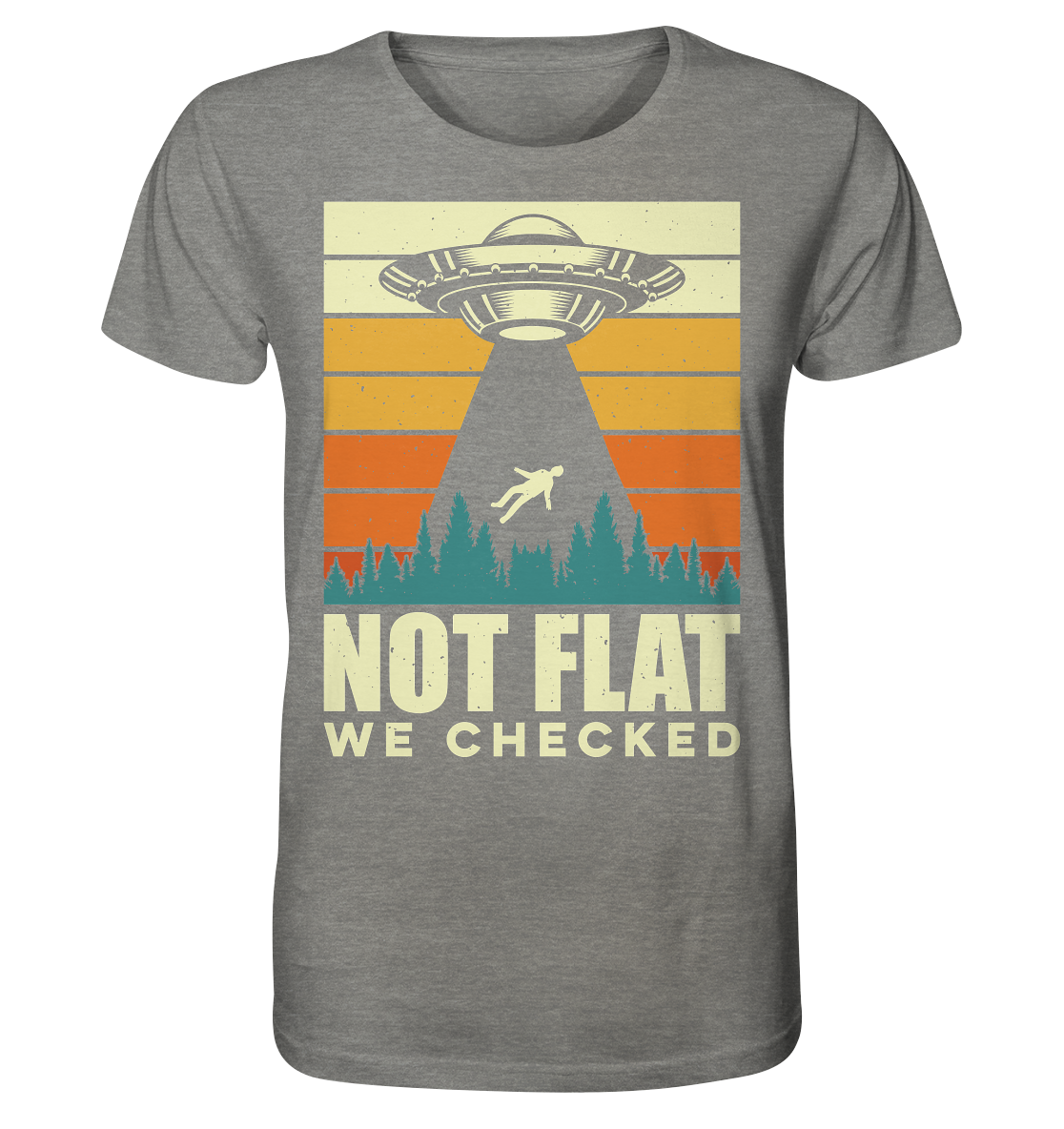 Erde - Not Flat we checked  - Organic Shirt