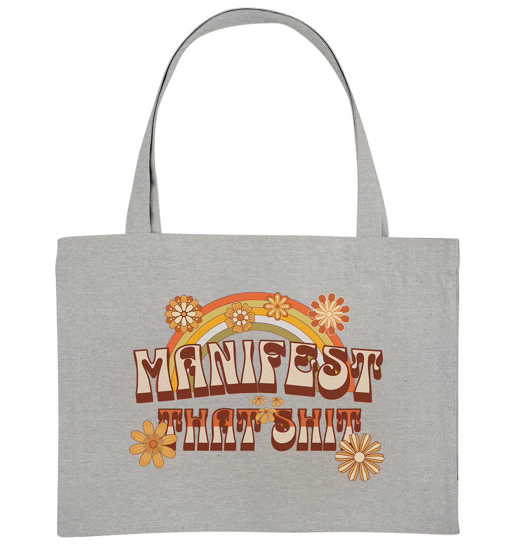 Manifest that shit  - Organic Shopping-Bag