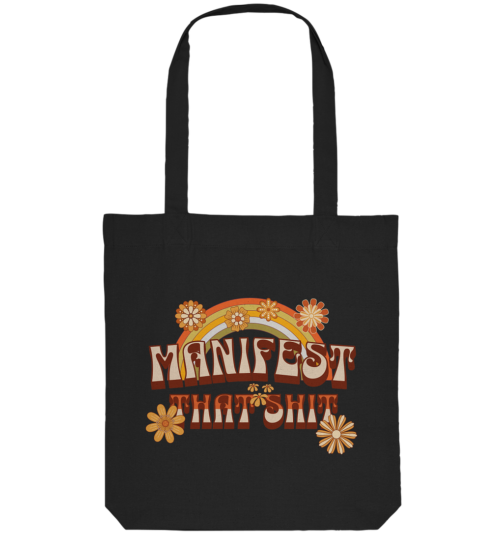 Manifest that shit  - Organic Tote-Bag
