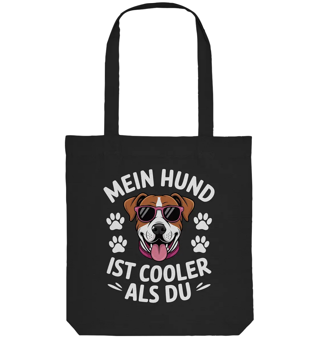 Mein Hund ist cooler ist du - Organic Tote-Bag - PAWentura