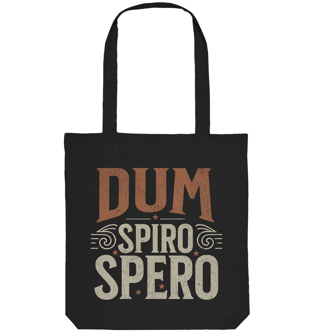 Dum Spiro Spero - Solange ich atme, hoffe ich - Organic Tote-Bag