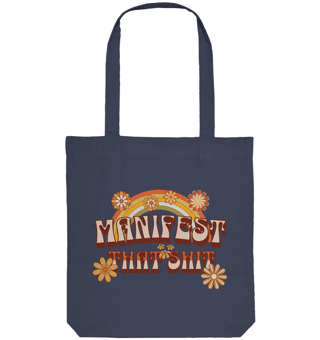 Manifest that shit  - Organic Tote-Bag