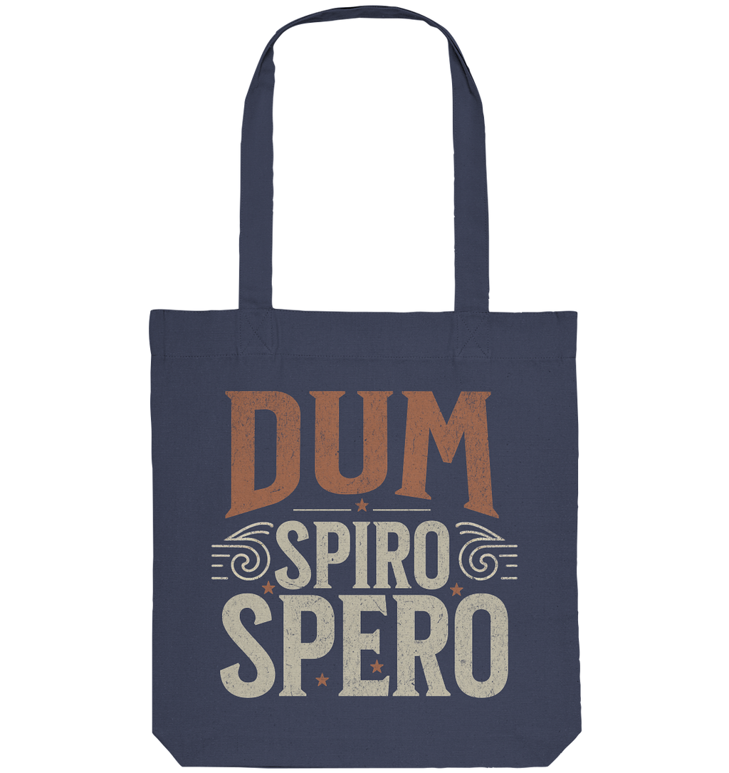 Dum Spiro Spero - Solange ich atme, hoffe ich - Organic Tote-Bag