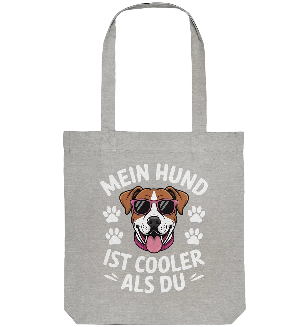 Mein Hund ist cooler ist du - Organic Tote-Bag - PAWentura