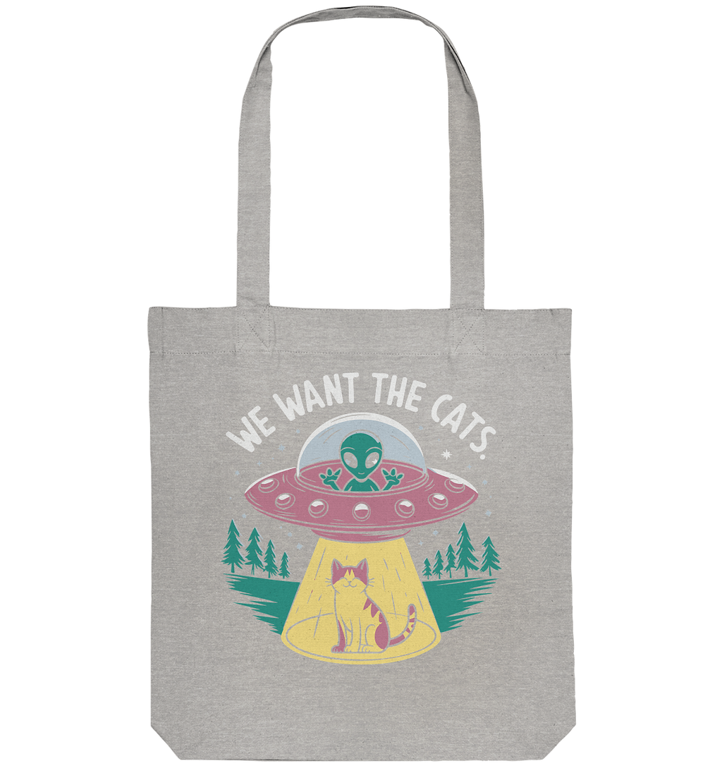 Alien und Katzen Fun Design We want the cats - Organic Tote-Bag