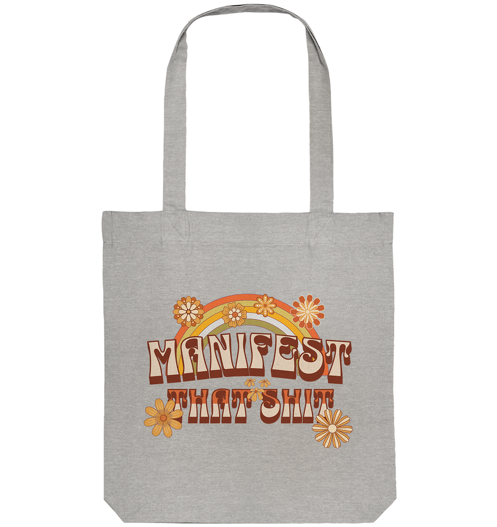 Manifest that shit  - Organic Tote-Bag