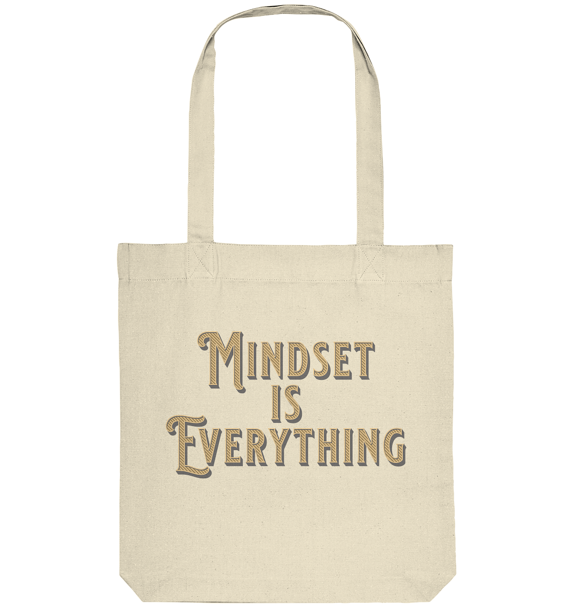MIndset is Everything - Organic Tote-Bag