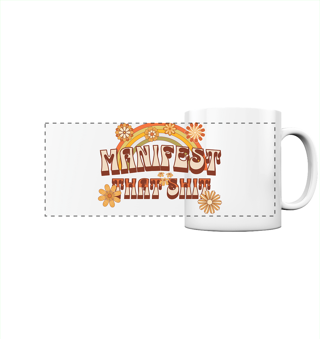 Manifest that shit  - Panorama Tasse