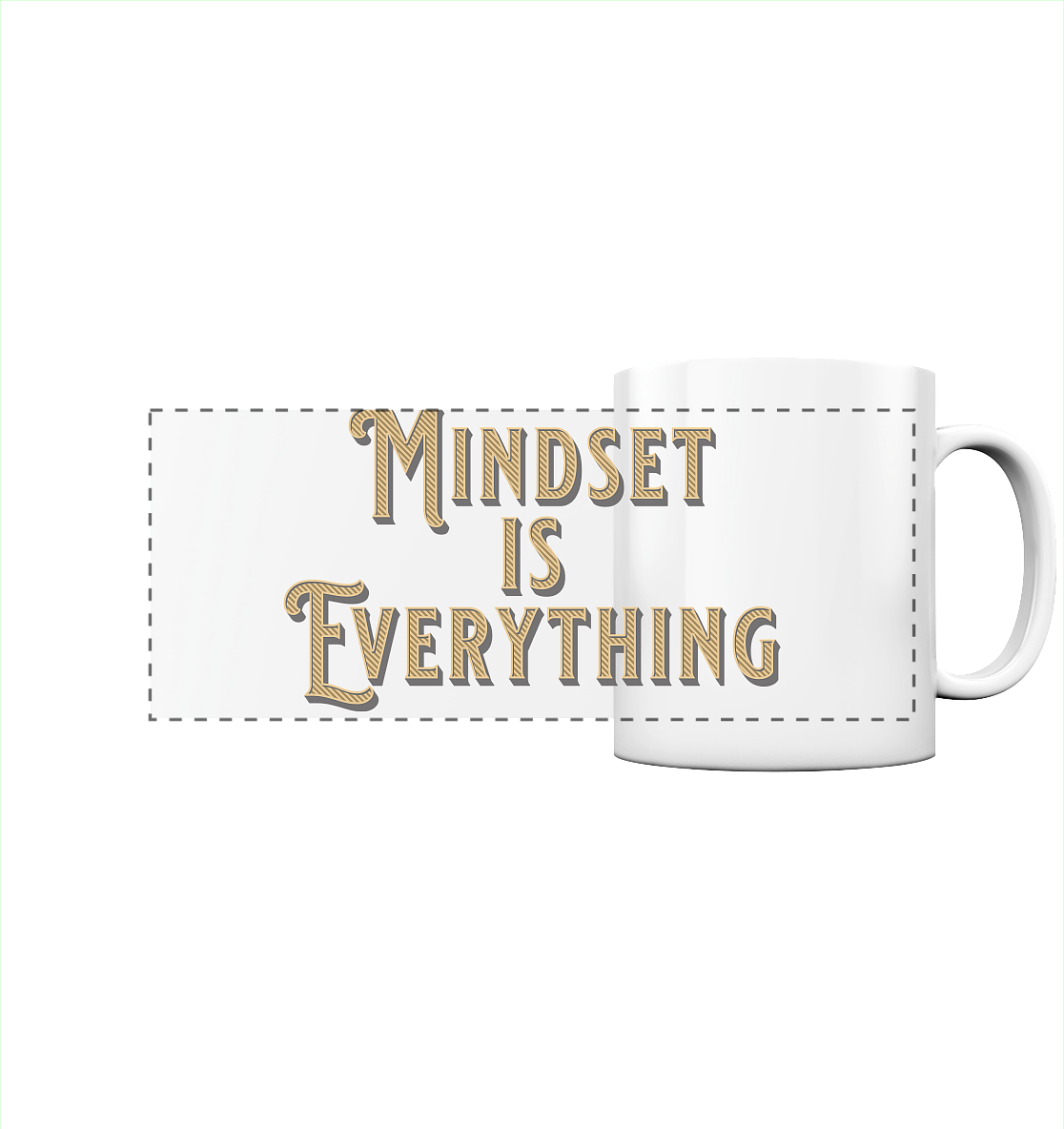 MIndset is Everything - Panorama Tasse