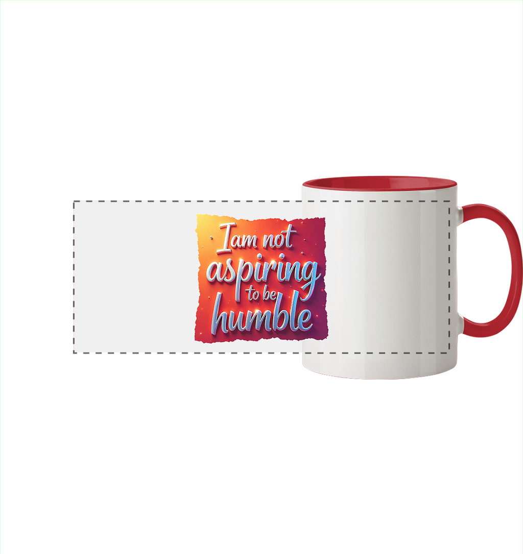 Im not aspiring to be humble - Panorama Tasse zweifarbig