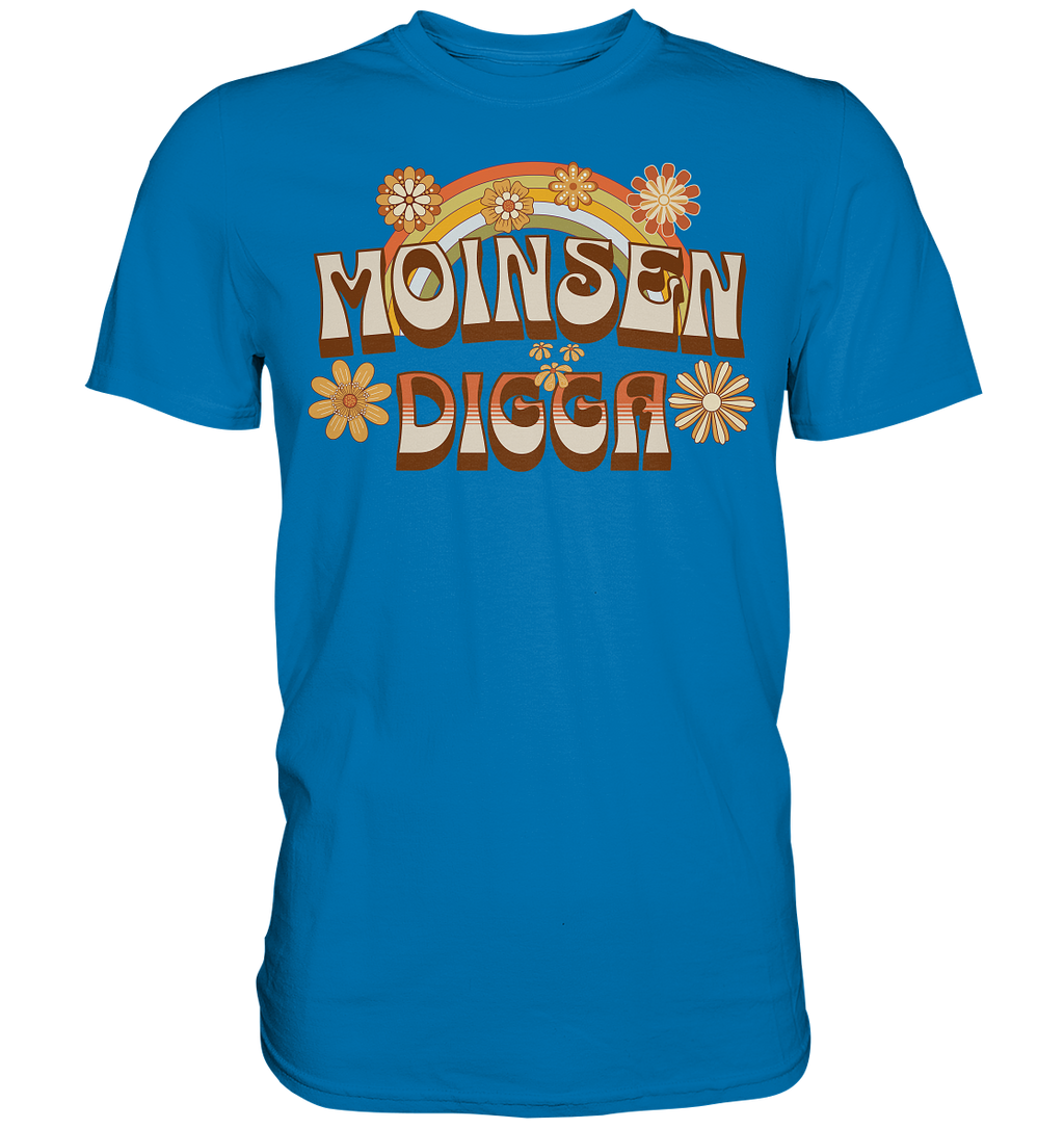 Moinsen Digga - Premium Shirt