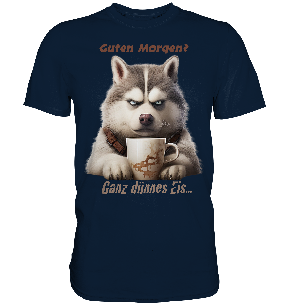 Guten Morgen. Ganz dünnnes Eis. Husky comic - Premium Shirt