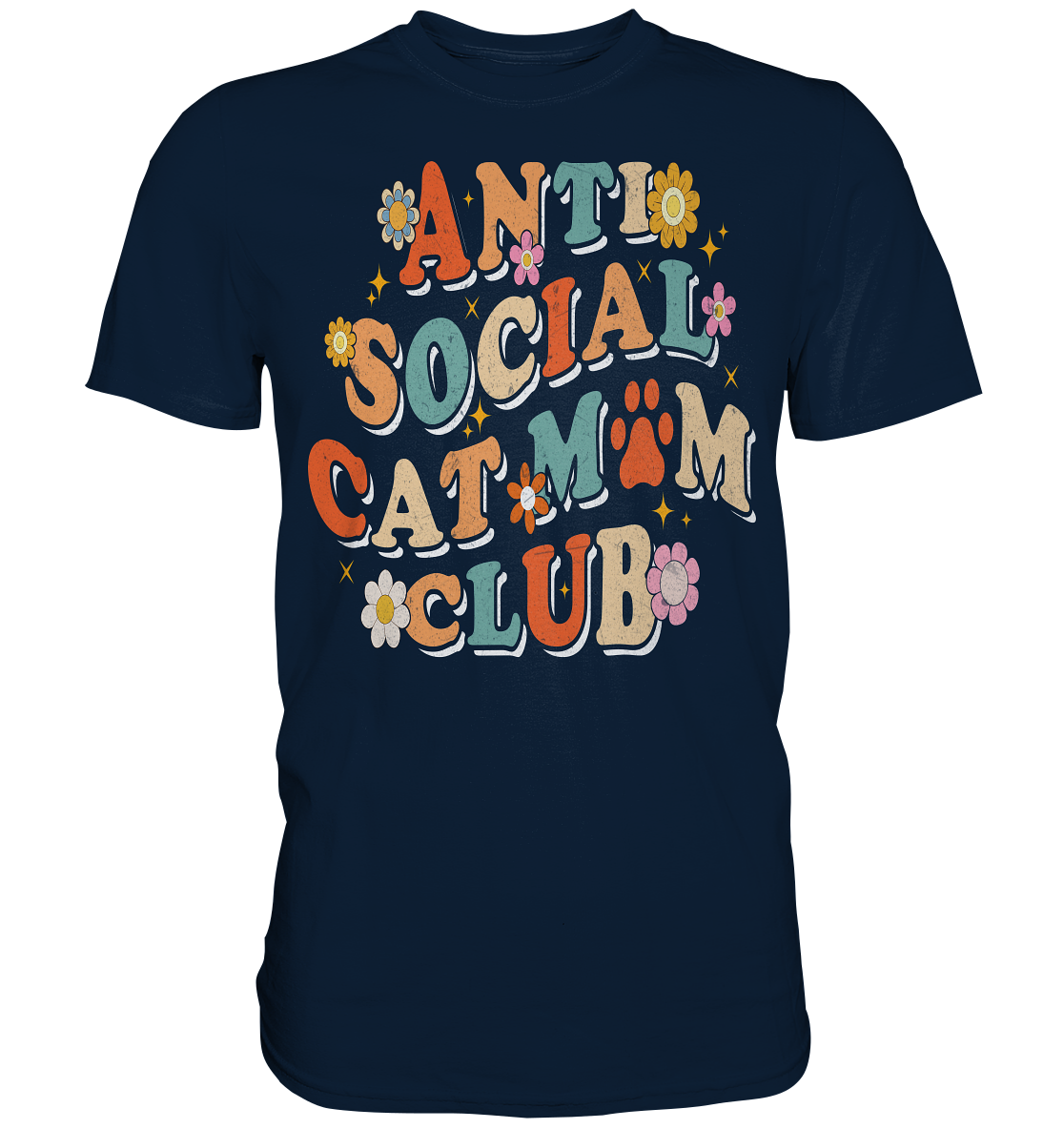 Anti Social Cat Mum Club - Premium Shirt
