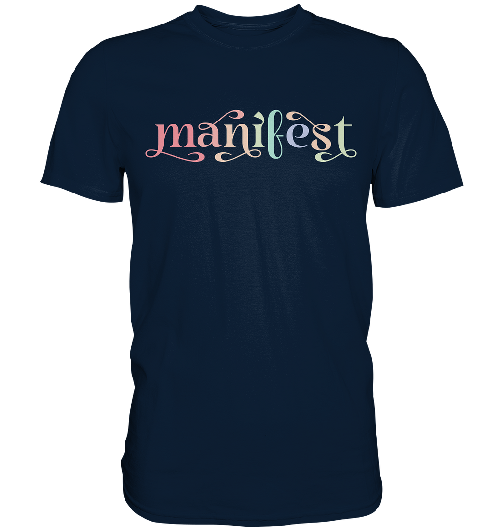 Manifest - Premium Shirt