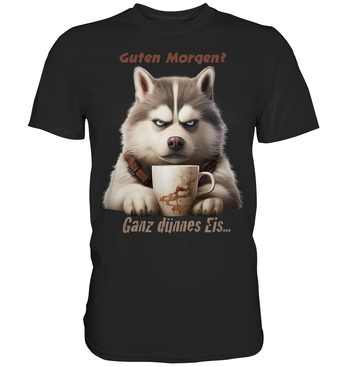 Guten Morgen. Ganz dünnnes Eis. Husky comic - Premium Shirt