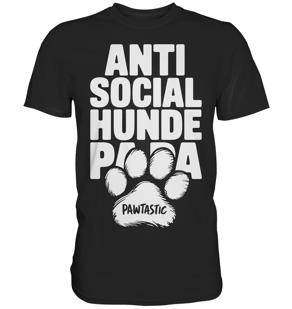 Anti Social Hunde Papa - Premium Shirt