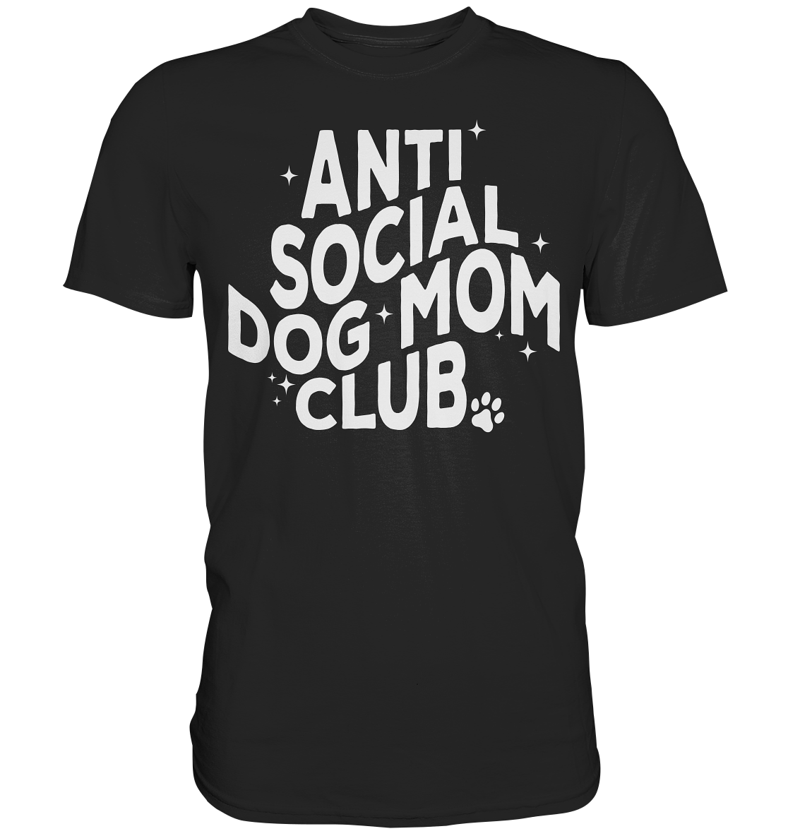 Anti Social Dog Mom Club - Premium Shirt