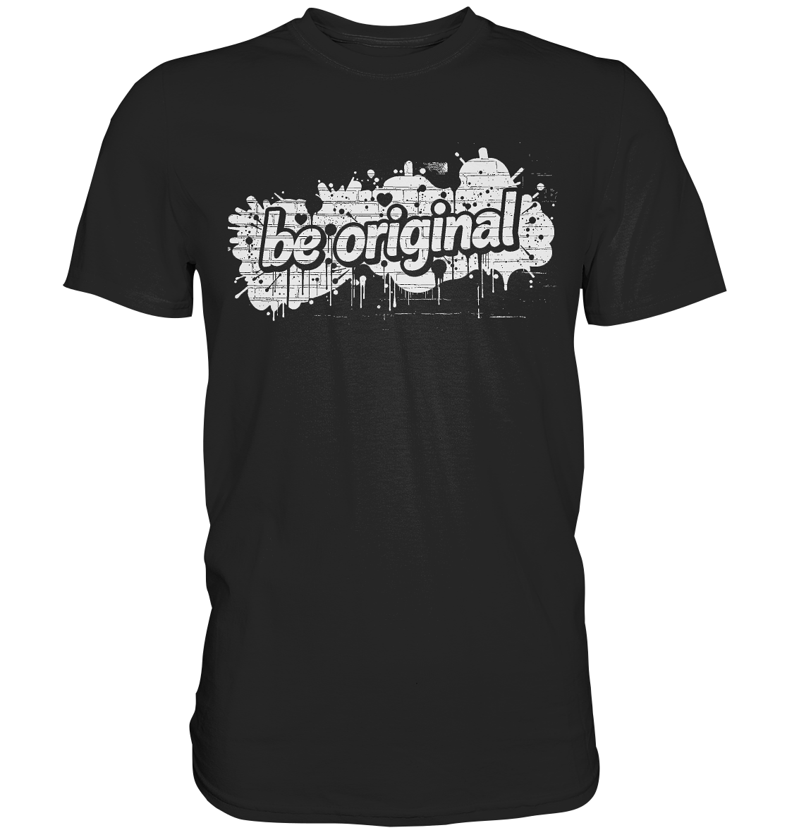 Be Original - Premium Shirt