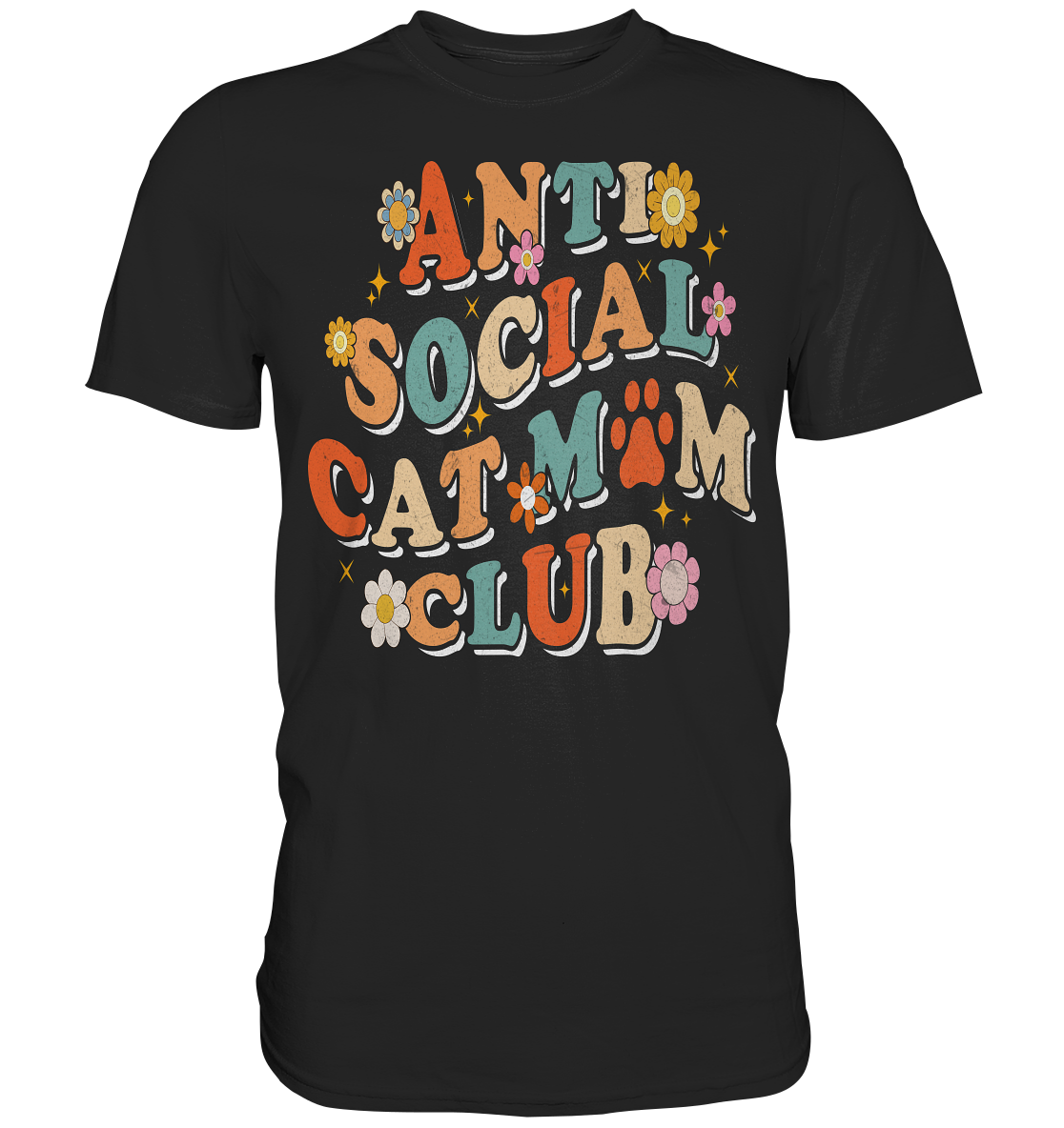 Anti Social Cat Mum Club - Premium Shirt