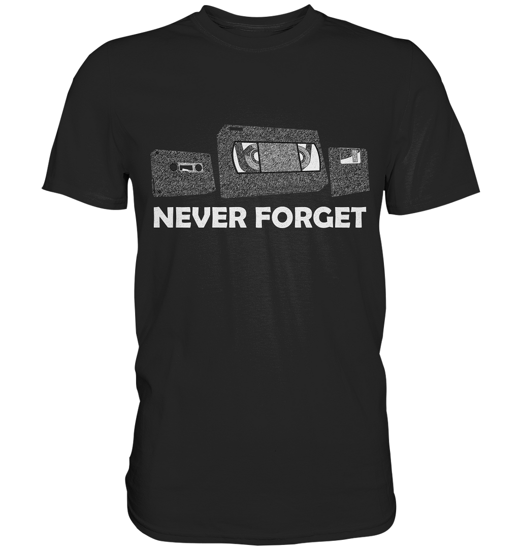 Kasette, VHS,  Disk - never forget - Premium Shirt