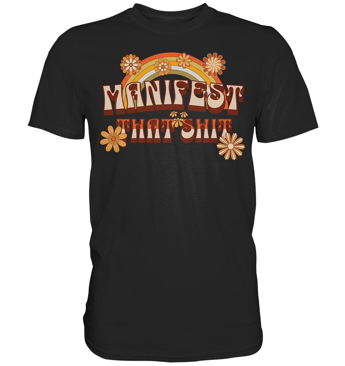 Manifest that shit  - Premium Shirt