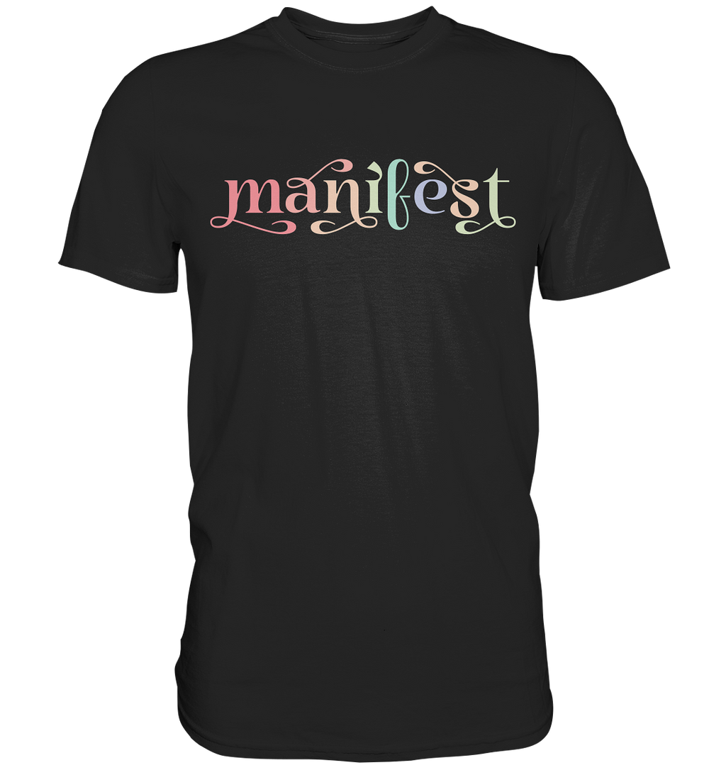 Manifest - Premium Shirt