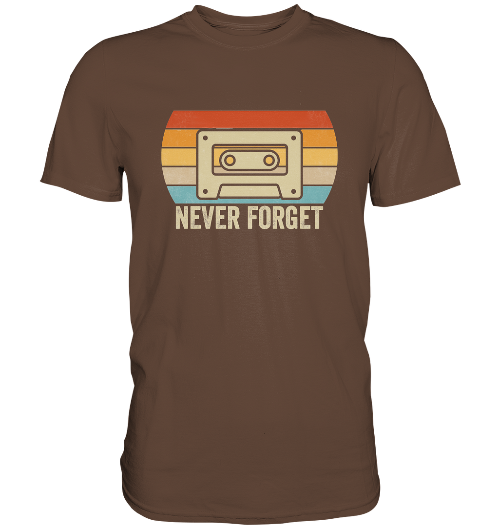 Never Forget Kassette 80's - Premium Shirt