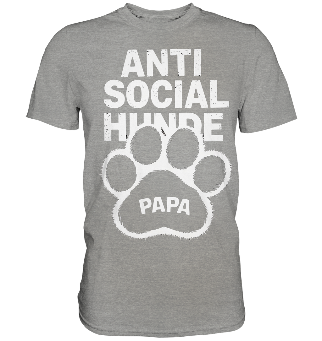 Anti Social Hunde Papa - Premium Shirt