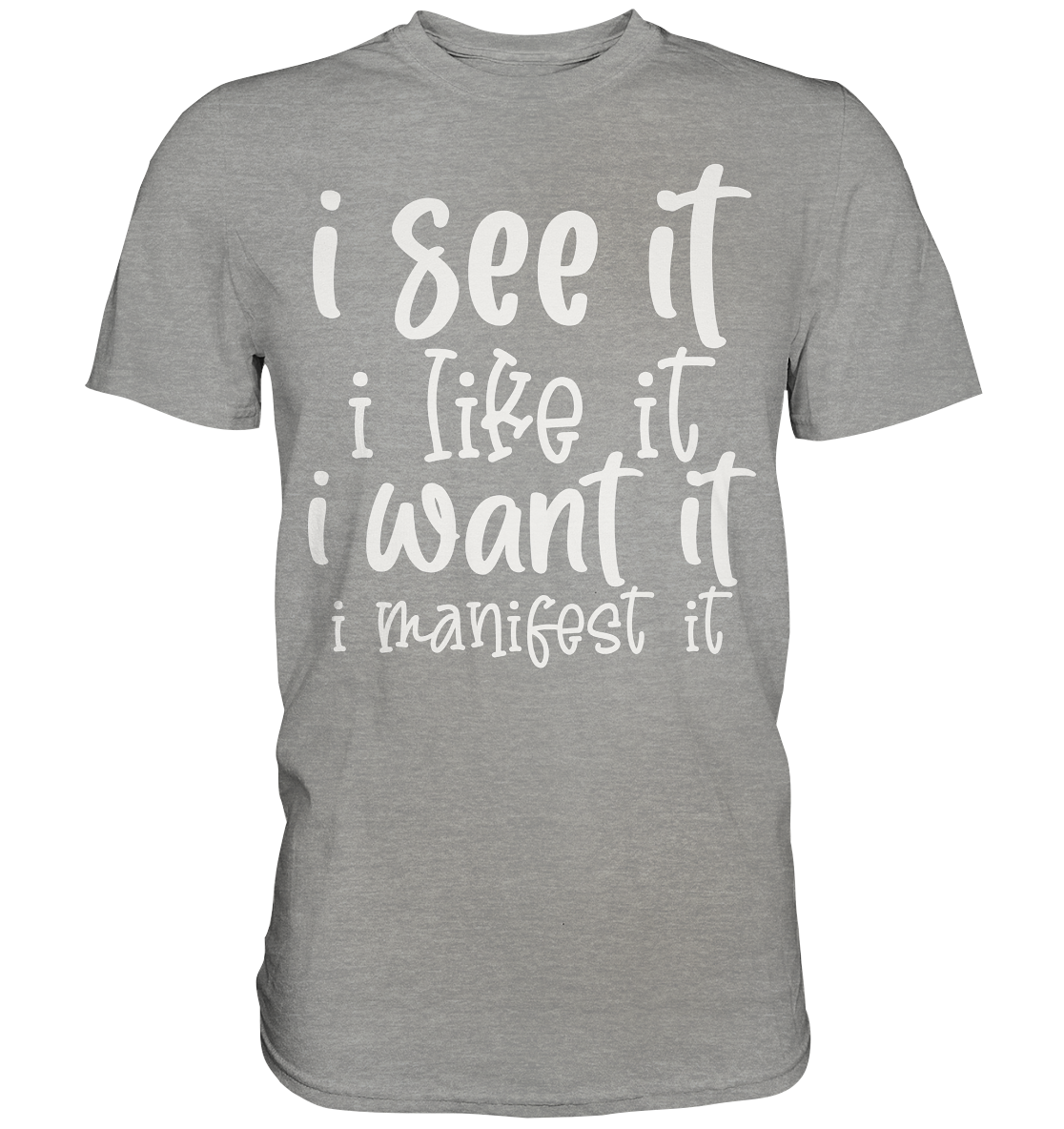 See it like it want it manifest it - Premium Shirt