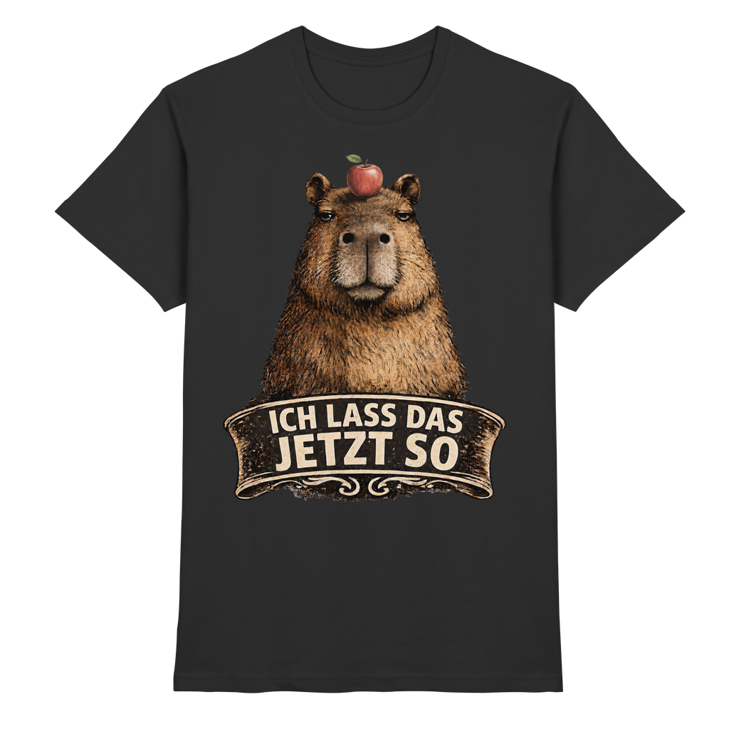 Capybara – "Ich lass das jetzt so" - Premium Shirt