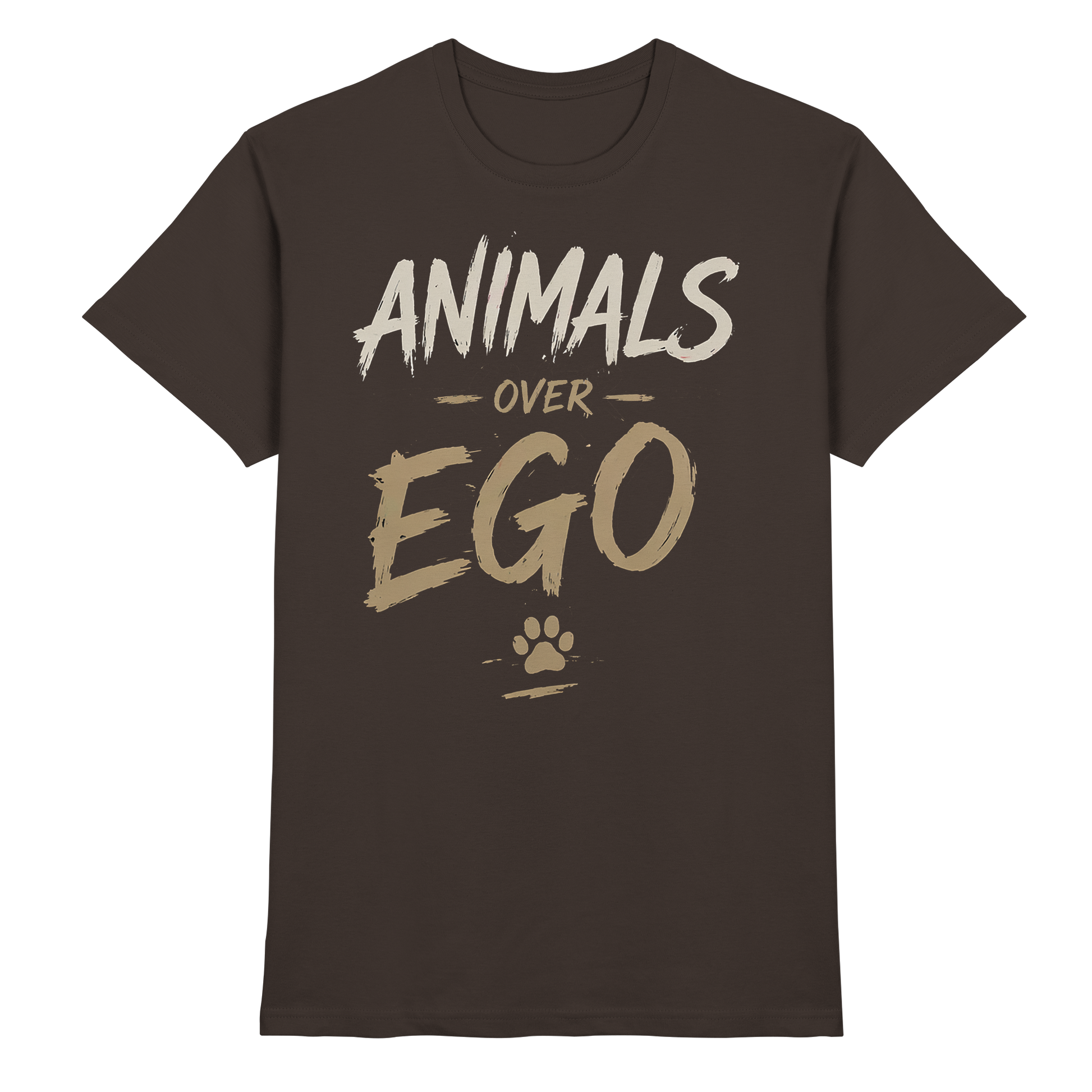 Animals over EGO  - Premium Shirt