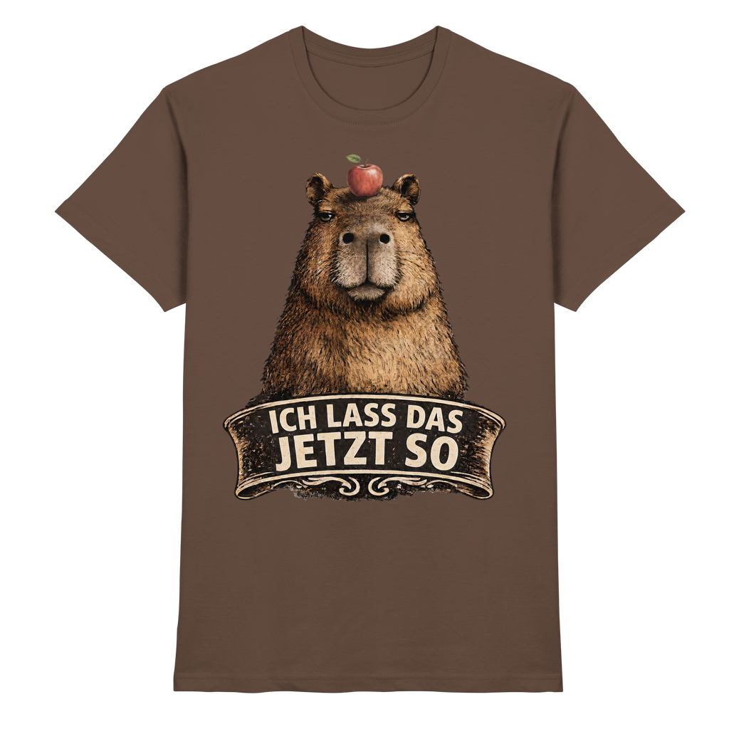 Capybara – "Ich lass das jetzt so" - Premium Shirt