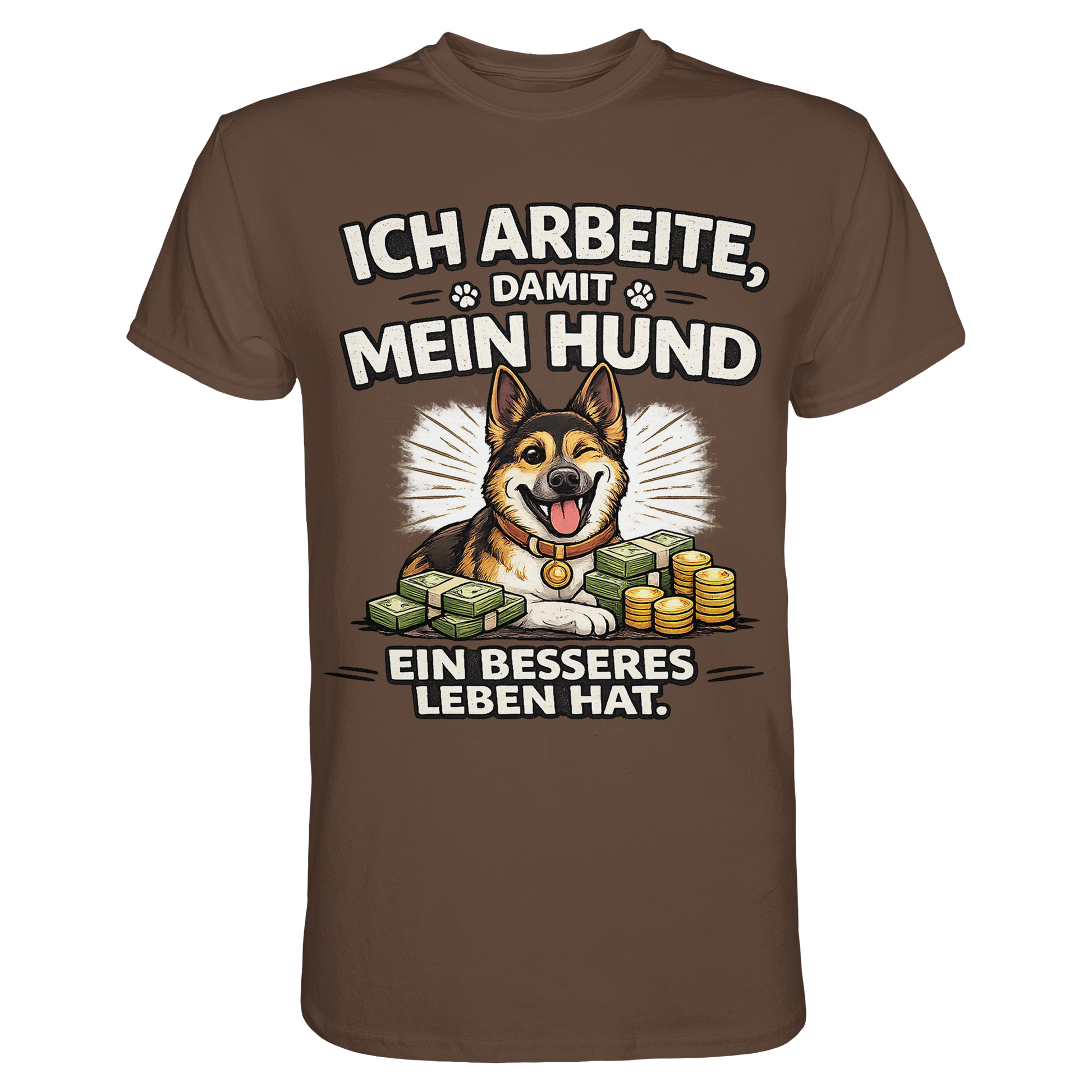 Ich arbeite, damit mein Hund ein besseres Leben hat. Funny Dog - Premium Shirt