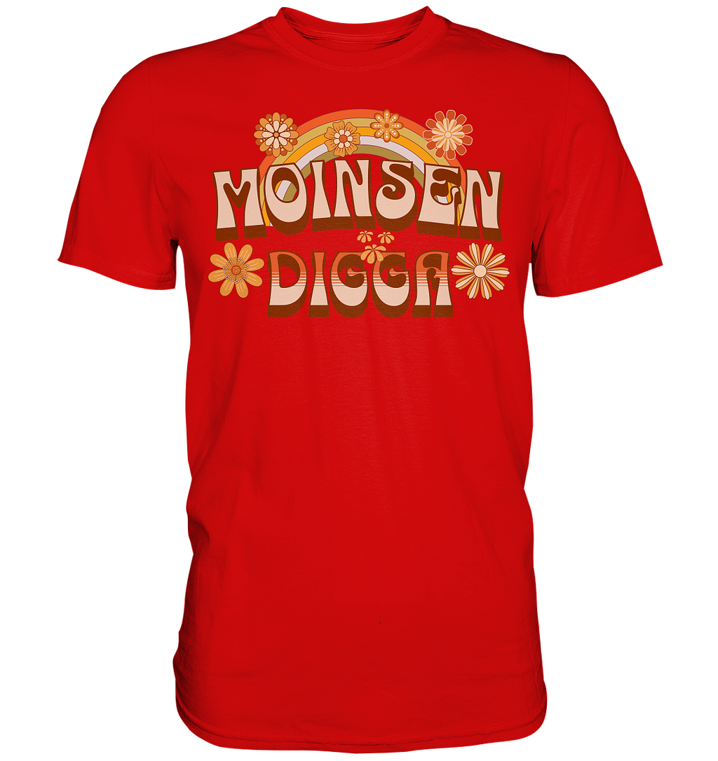 Moinsen Digga - Premium Shirt
