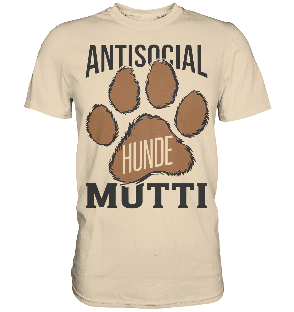 Antisocial Hunde Mutti - Premium Shirt