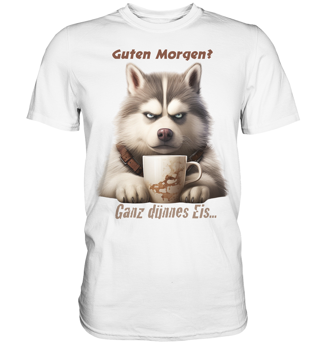 Guten Morgen. Ganz dünnnes Eis. Husky comic - Premium Shirt