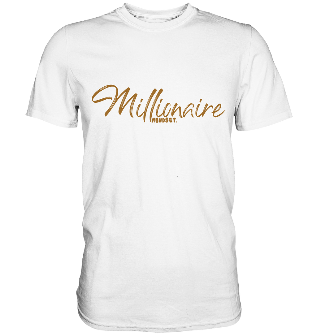 Millionaire Mindset - Premium Shirt