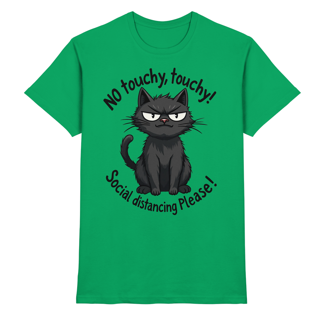 No touchy, touchy! Social distance Please! Black cat - Premium Shirt