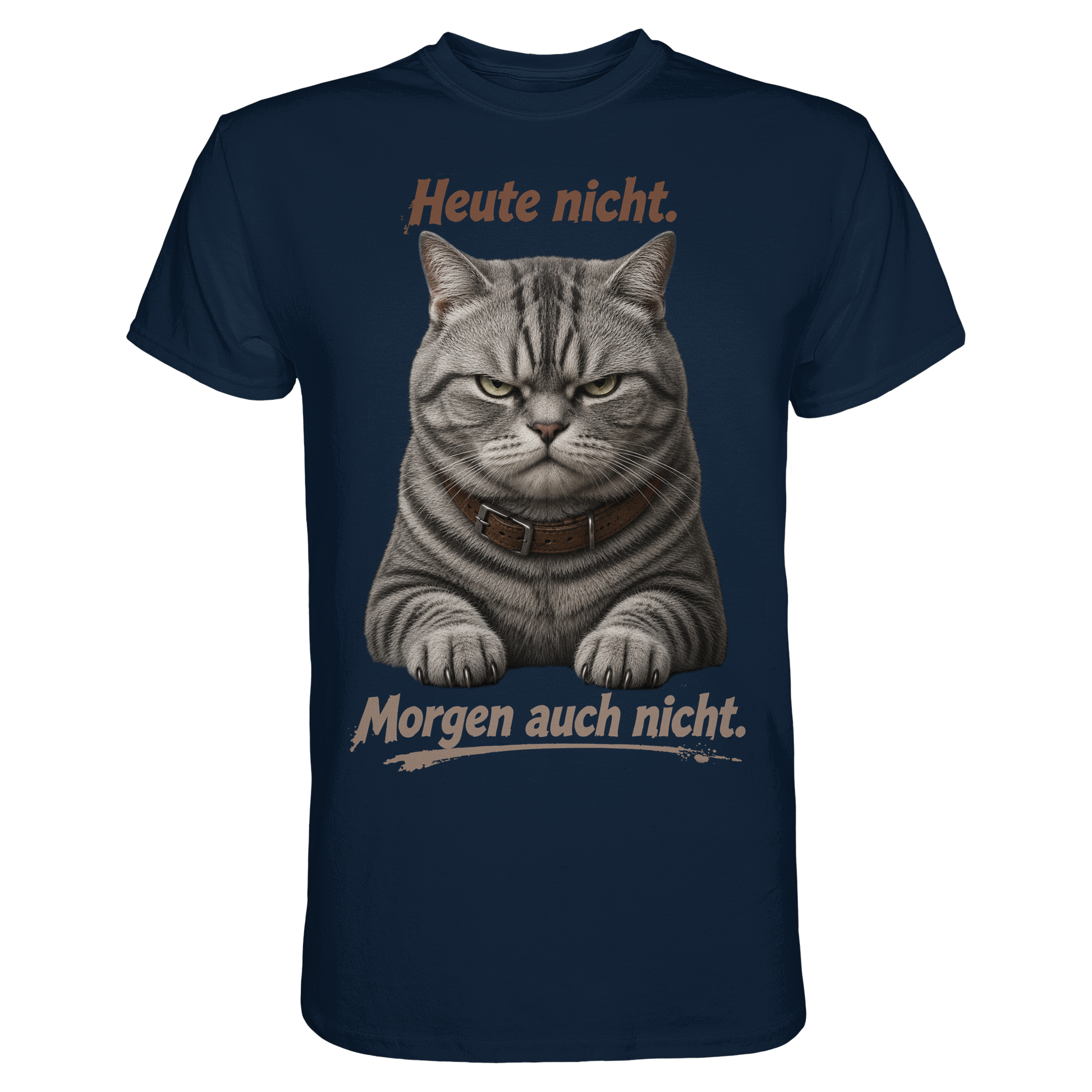Heute nicht. Morgen auch nicht! Grumpy Tabby Katze  - Premium Shirt