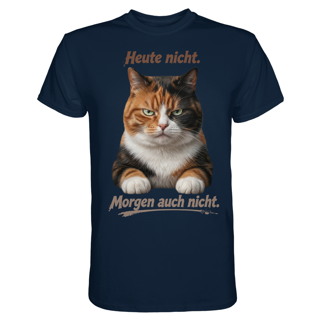 Heute nicht. Morgen auch nicht! 4509dfGrumpy Glückskatze - Premium Shirt
